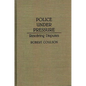 Police Under Pressure: Resolving Disputes - Hardcover