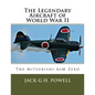 The Legendary Aircraft of World War II: The Mitsubishi A6M Zero - Paperback