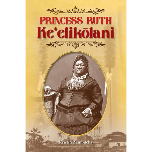 Princess Ruth Ke'elikolani - Paperback