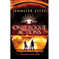 Only Rogue Actions: A Galactic Bonds book - Paperback