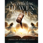 Nevertheless, Heaven Awaits - Paperback