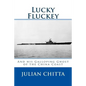 Lucky Fluckey: And his Galloping Ghost of Chiba Coast - Paperback