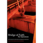 Bridge of Faith for Operations with Examples for Medical Device and Diagnostic Manufacturers - Paperback