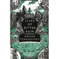 Lives of Bitter Rain: A Tyrant Philosophers Novella - Hardcover
