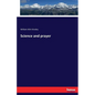 Science and prayer - Paperback