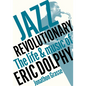Jazz Revolutionary - Paperback
