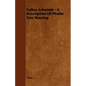Cultus Arborum - A Description Of Phallic Tree Worship - Paperback