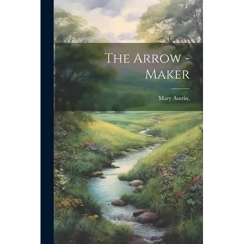 The Arrow -Maker - Paperback