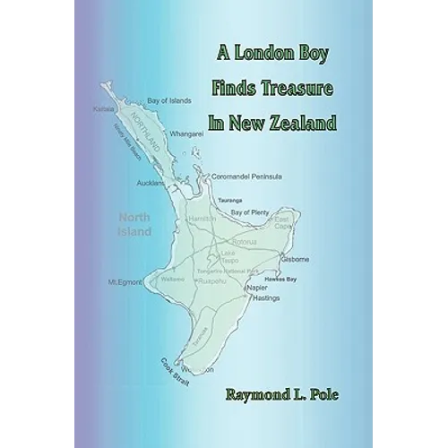 A London Boy Finds Treasure in New Zealand - Paperback