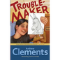 Troublemaker - Hardcover