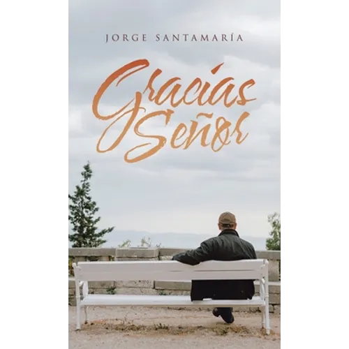 Gracias Señor - Hardcover