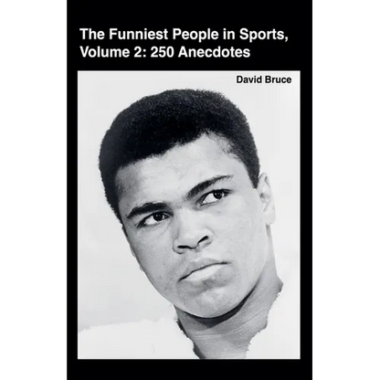 The Funniest People in Sports, Volume 2: 250 Anecdotes - Paperback