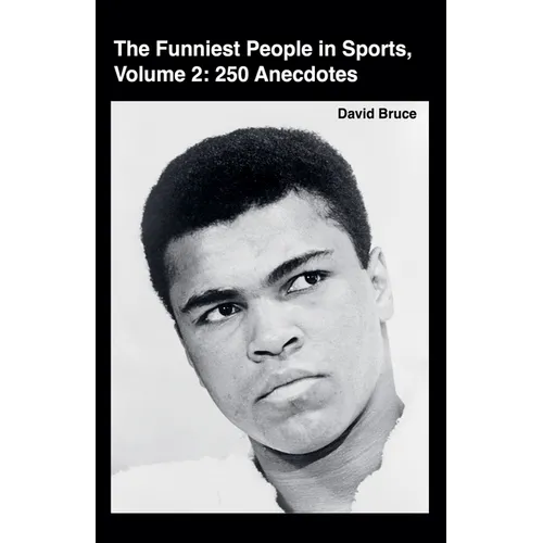 The Funniest People in Sports, Volume 2: 250 Anecdotes - Paperback