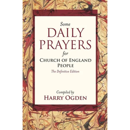 Some Daily Prayers for Church of England People: The Definitive Edition - Paperback