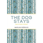 The Dog Stays: And Other Stories - Paperback