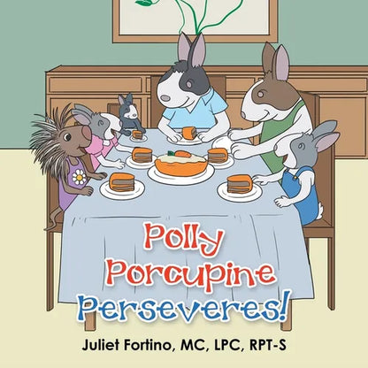 Polly Porcupine Perseveres! - Paperback