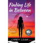 Finding Life In Between: A Journal for Me...to You - Hardcover