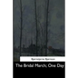 The Bridal March: One Day - Paperback