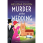 Murder at the Wedding: An addictive and gripping cozy mystery - Paperback
