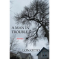 A Man in Trouble: Stories - Paperback