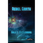 Rebel Earth - Paperback