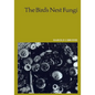 The Bird's Nest Fungi - Paperback