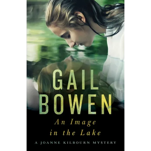 An Image in the Lake: A Joanne Kilbourn Mystery - Paperback