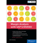 Margin Analysis with SAP S/4hana: Profitability Analysis for SAP - Hardcover