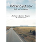 Path Chosen: Mi Lakota Yelo - Hardcover