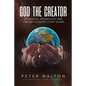 God The Creator Of Science, Technology And The U.S. Coast Guard - Paperback