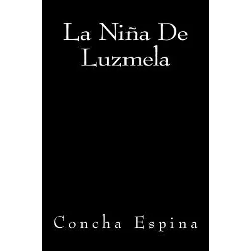 La Niña de Luzmela - Paperback