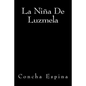 La Niña de Luzmela - Paperback
