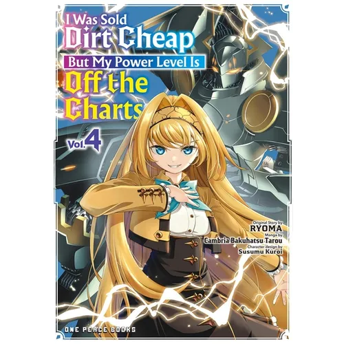 I Was Sold Dirt Cheap, But My Power Level Is Off the Charts Volume 4 - Paperback