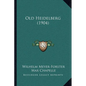 Old Heidelberg (1904) - Paperback