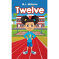 Twelve - Hardcover
