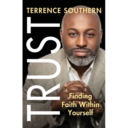 Trust: Finding Faith Within Yourself - Paperback
