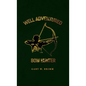 Well Adventured Bow Hunter - Hardcover