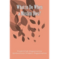 What to Do When a Muslim Dies? - Paperback