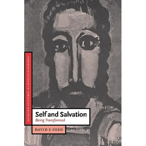 Self and Salvation: Being Transformed - Paperback