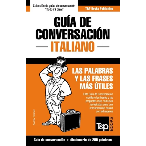 Guía de Conversación Español-Italiano y mini diccionario de 250 palabras - Paperback