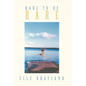 Dare to Be Rare - Hardcover