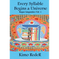 Every Syllable Begins a Universe: (Rogue Linguistics Vol. 1) - Paperback