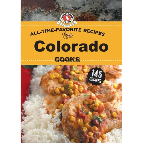 All Time Favorite Recipes from Colorado Cooks - Hardcover