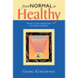 From Normal to Healthy - Paperback