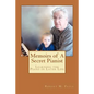 Memoirs of A Secret Pianist: Learning the Piano in Later Life - Paperback
