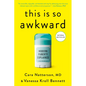 This Is So Awkward: Modern Puberty Explained - Paperback