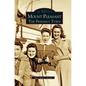 Mount Pleasant: The Friendly Town - Hardcover