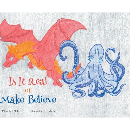 Is It Real or Make-Believe - Hardcover