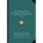Of Induction: With Especial Reference To Mr. J. Stuart Mill's System Of Logic (1849) - Paperback