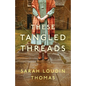 These Tangled Threads: A Novel of Biltmore - Hardcover